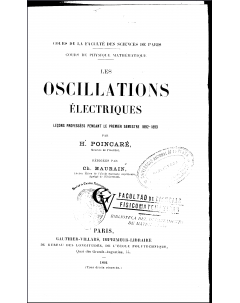 Les oscillations électriques: Leçons professées pendant le premier semestre 1892-1893