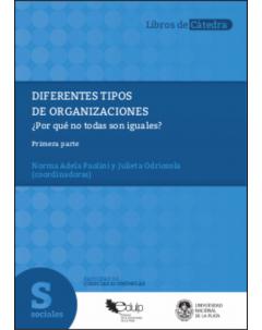 Diferentes tipos de organizaciones. ¿Por qué no todas son iguales? Primera parte