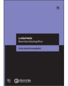 La Edad Media: Recorridos historiográficos