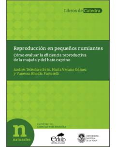 Reproducción en pequeños rumiantes: Cómo evaluar la eficiencia reproductiva de la majada y del hato caprino