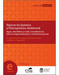 Tópicos de Química y Fisicoquímica Ambiental: Agua, atmósfera y suelo, transferencia entre compartimientos y transformaciones