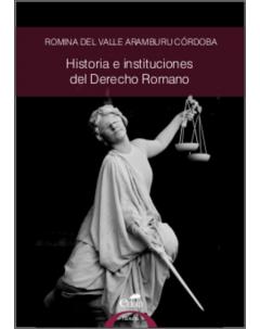 Historia e instituciones del Derecho Romano