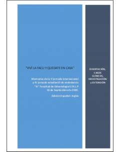 Memorias de la V Jornada Internacional y de la IV Jornada Estudiantil de Endodoncia A, Facultad de Odontología UNLP: Edición español-inglés