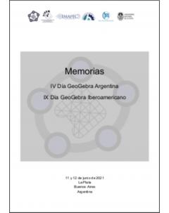 Memorias del IV Día GeoGebra Argentina y IX Día GeoGebra Iberoamericano