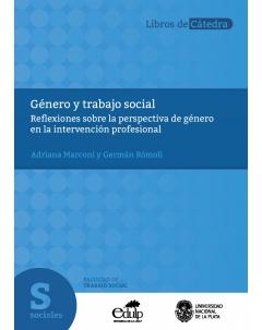Género y trabajo social: Reflexiones sobre la perspectiva de género en la intervención profesional