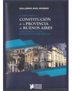 Comentarios a la Constitución de la Provincia de Buenos Aires: Concordada y con notas de jurisprudencia