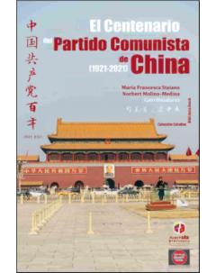 El Centenario del Partido Comunista de China (1921-2021)