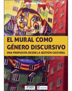 El mural como género discursivo: Una propuesta desde la Gestión Cultural