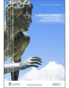 Clásico de clásicos: literatura, arte y mitología deportiva