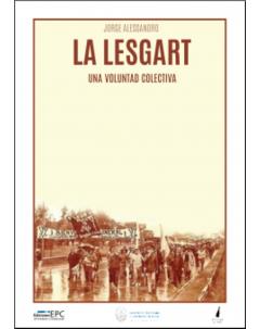 La Lesgart: Una voluntad colectiva