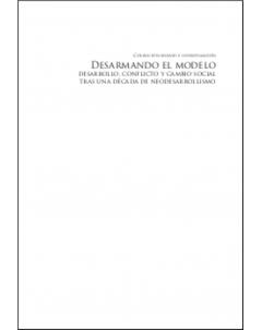 Desarmando el modelo: desarrollo, conflicto y cambio social tras una década de neodesarrollismo