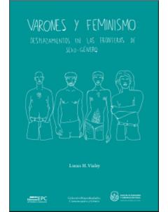 Varones y feminismo: Desplazamientos en las fronteras de sexo-género