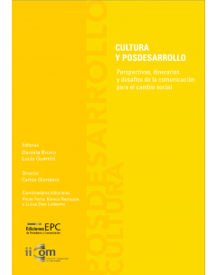 Cultura y posdesarrollo: perspectivas, itinerarios y desafíos de la comunicación para el cambio social