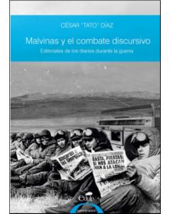 Malvinas y el combate discursivo: Editoriales de los diarios durante la guerra