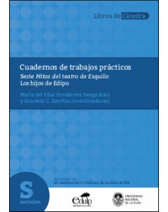 Cuadernos de trabajos prácticos: Serie Mitos del teatro de Esquilo: Los hijos de Edipo