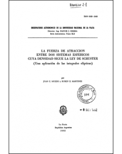 La fuerza de atracción entre dos sistemas esféricos cuya densidad sigue la Ley de Schuster: una aplicación de las integrales elípticas: Serie Astronómica - Tomo XLI