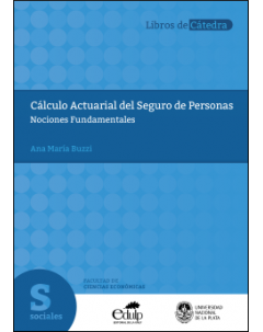 Cálculo actuarial del Seguro de Personas: Nociones fundamentales