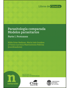 Parasitología comparada. Modelos parasitarios: Parte I. Protozoos