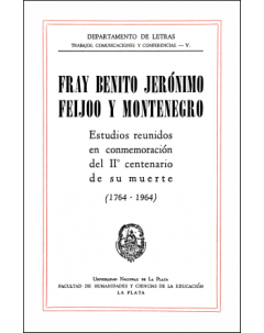 Fray Benito Jerónimo Feijoo y Montenegro: Estudios reunidos en conmemoración del IIº centenario de su muerte (1764-1964)