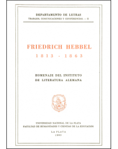 Friedrich Hebbel 1813-1863: Homenaje del Instituto de Literatura Alemana