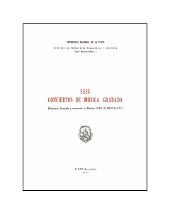 Seis conciertos de música grabada: (Programas, discografía y comentarios del Profesor Tobías Bonesatti)