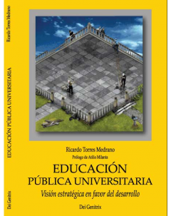 Educación pública universitaria: Visión estratégica en favor del desarrollo