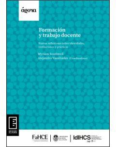 Formación y trabajo docente: Nuevas reflexiones sobre identidades, instituciones y prácticas