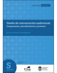 Diseño de comunicación audiovisual: Componentes, procedimientos y procesos
