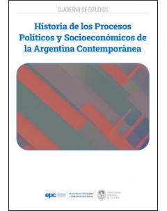Historia de los procesos políticos y socio-económicos de la Argentina contemporánea: Cuaderno de estudios
