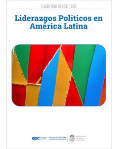 Liderazgos políticos en América Latina: Cuaderno de estudios