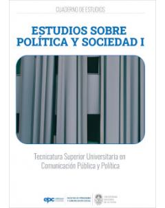 Estudios sobre política y sociedad I: Cuaderno de estudios