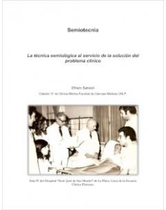 Semiotecnia: La técnica semiológica al servicio de la solución del problema clínico