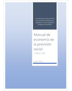 Manual de Economía de la Previsión Social: 25 notas técnicas para cursos de grado y posgrado universitario