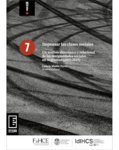 Impensar las clases sociales: Un análisis diacrónico y relacional de las desigualdades sociales en Argentina (2003-2019)