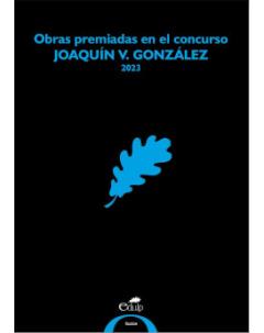 Obras premiadas en el Concurso “Joaquín V. González” 2023