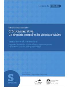 Crónica narrativa: Un abordaje integral en las ciencias sociales