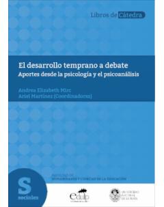 El desarrollo temprano a debate: Aportes desde la psicología y el psicoanálisis