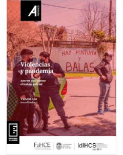 Violencias y pandemia: Aportes para pensar el trabajo policial