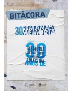 Bitácora: 30 años de memoria, resistencia y construcción colectiva: Experiencias estudiantiles en la semana de la memoria
