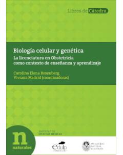 Biología celular y genética: La licenciatura en Obstetricia como contexto de enseñanza y aprendizaje