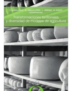 Transformaciones territoriales y diversidad de modelos de agricultura