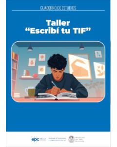 Taller “Escribí tu TIF”