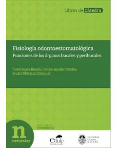 Fisiología odontoestomatológica: Funciones de los órganos bucales y peribucales