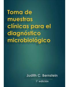 Toma de muestras clínicas para el diagnóstico microbiológico