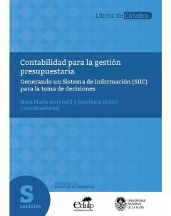 Contabilidad para la gestión presupuestaria: Generando un Sistema de Información (SIIC) para la toma de decisiones