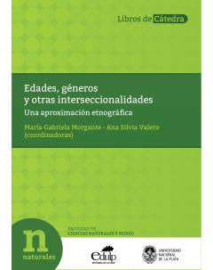 Edades, géneros y otras interseccionalidades: Una aproximación etnográfica