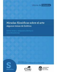 Miradas filosóficas sobre el arte: Algunos temas de Estética