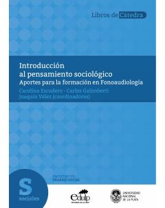 Introducción al pensamiento sociológico: Aportes para la formación en Fonoaudiología