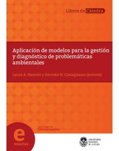 Aplicación de modelos para la gestión y diagnóstico de problemáticas ambientales
