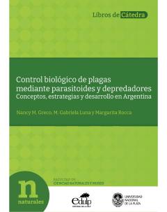 Control biológico de plagas mediante parasitoides y depredadores: Conceptos, estrategias y desarrollo en Argentina
